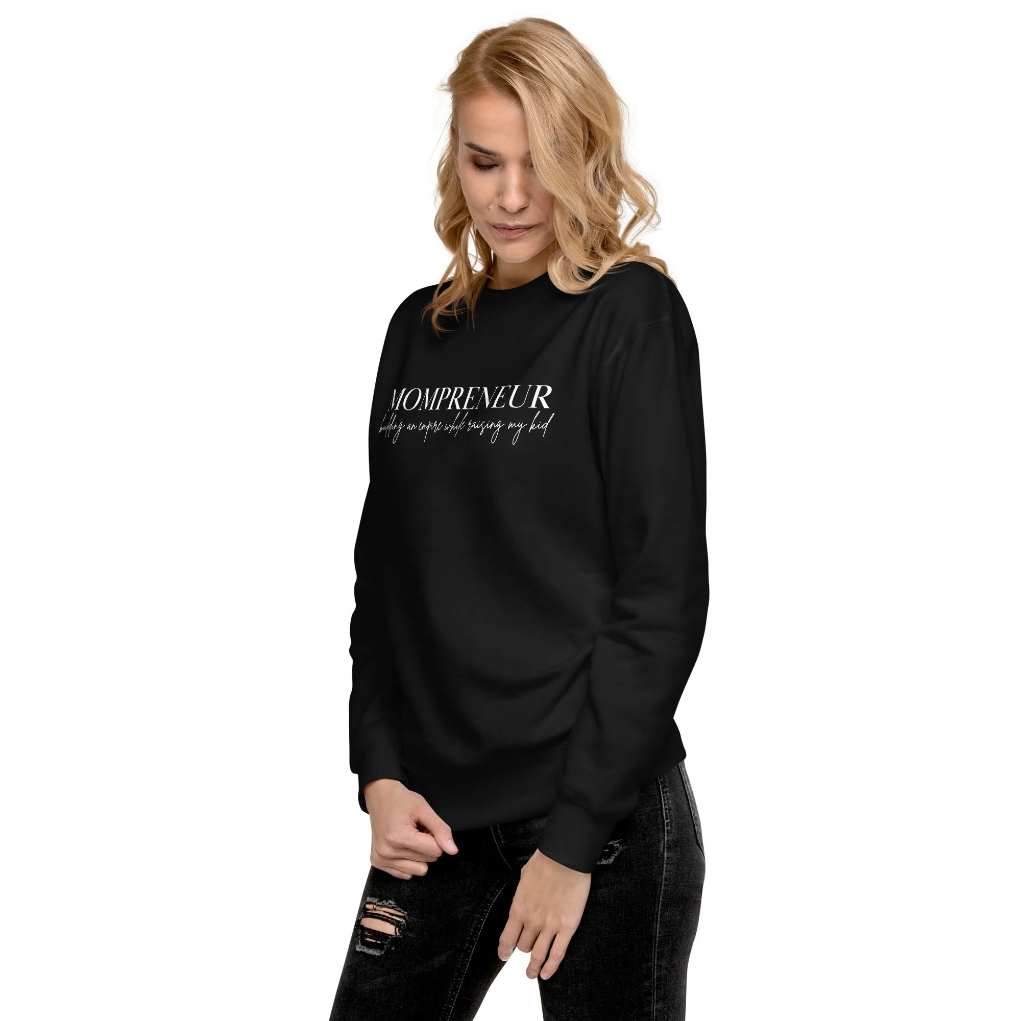 Mompreneur Empire w/Kid Sweatshirt