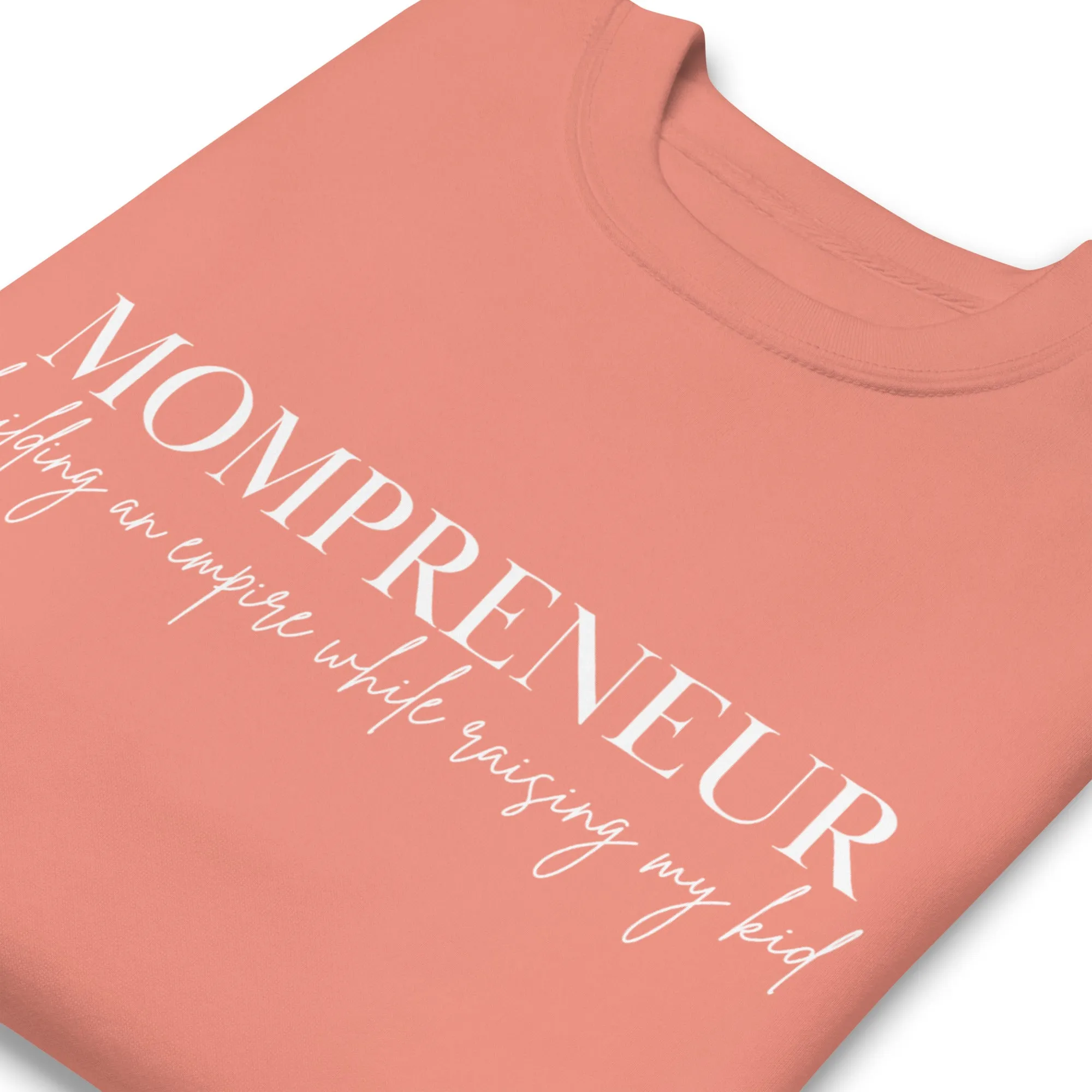 Mompreneur Empire w/Kid Sweatshirt