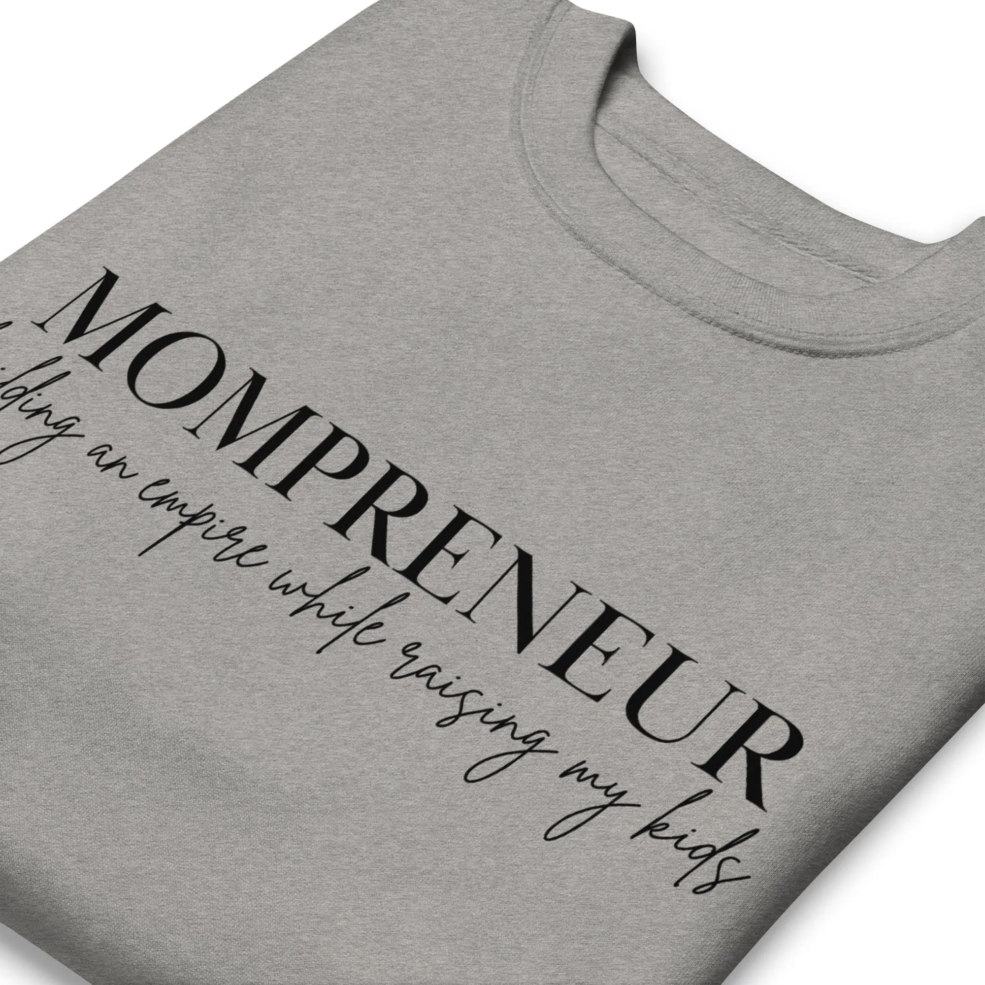 Mompreneur Empire w/Kid(s) Sweatshirt